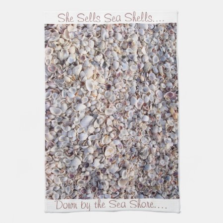 She Sells Sea Shells By The Sea Shore Towel