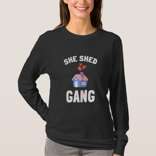 She Shed And Lady Cave 1  T_Shirt