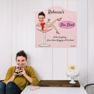 She Shed Fun Sexy Sign