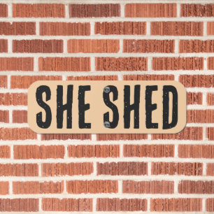 SHE SHED METAL STREET SIGN