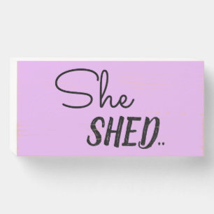 She Shed Wood Art Sign