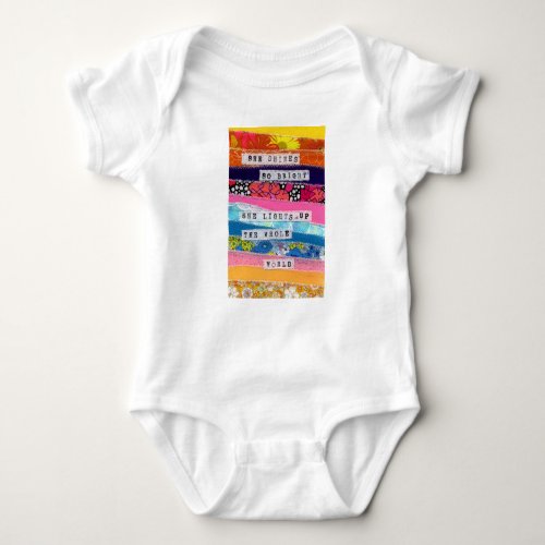 She shines so bright Inspirational quotes Baby Bodysuit