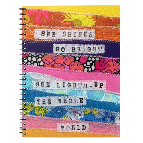 She shines so bright Inspirational quotes Notebook