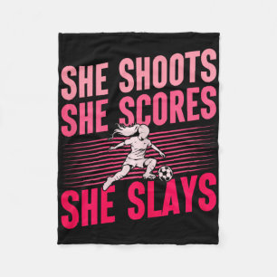 She Shoots Scores Slays Women's Soccer  Fleece Blanket