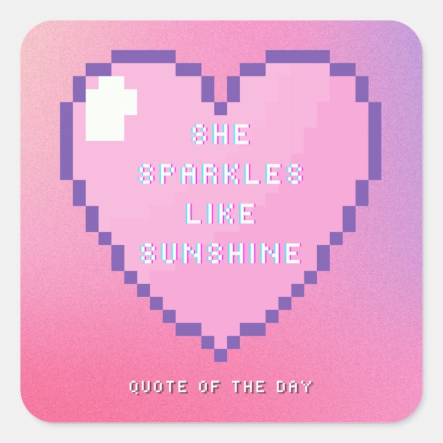 She  sparkles  like  sunshine square sticker (Front)
