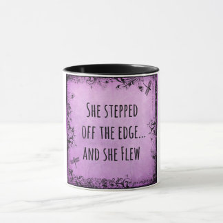 She Stepped off the Edge and She Flew Quote Mug