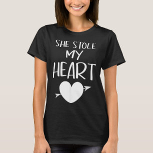 She Stole My Heart Valentines Day Matching Couples T-Shirt