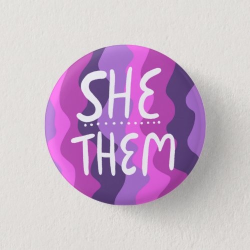 SHETHEM Pronouns Colorful Handlettered Purple Button