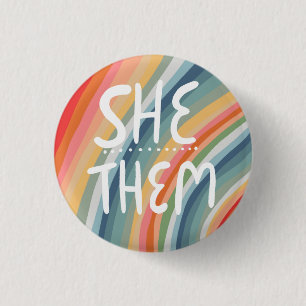 SHE/THEM Pronouns Colorful Handlettered Rainbow Button