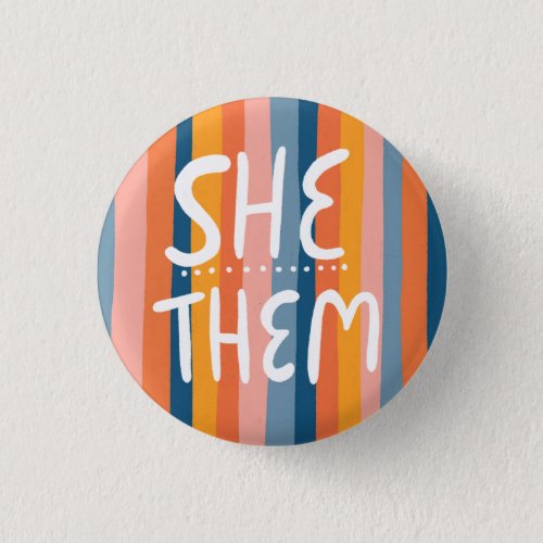 SHETHEM Pronouns Colorful Handlettering Stripes Button