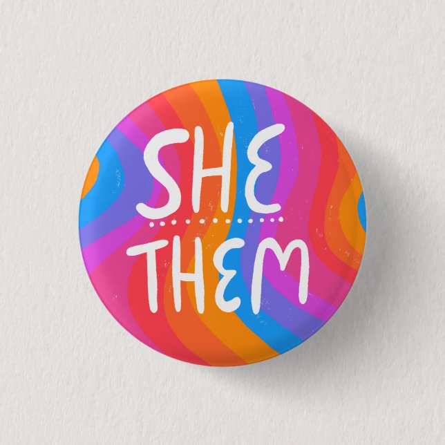 SHE/THEM Pronouns Colorful Handlettering Stripes Button (Front)