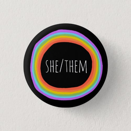 SHETHEM Pronouns Colorful Rainbow Circle Black Button