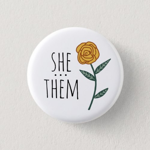 SHETHEM Pronouns Gold Rose CUSTOM  Button