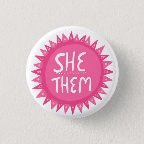 SHETHEM Pronouns Pink Sun Pride Handlettered Button