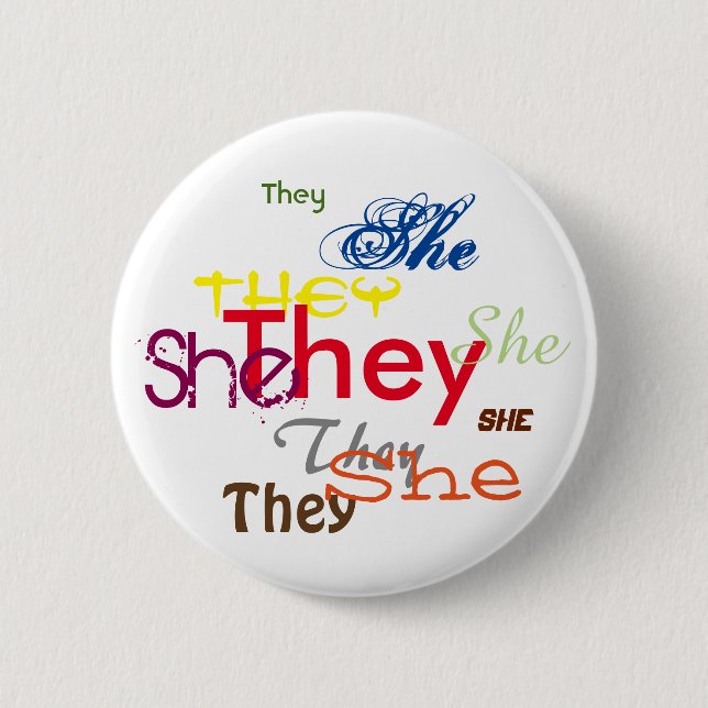 She/They All Over Button (Front)