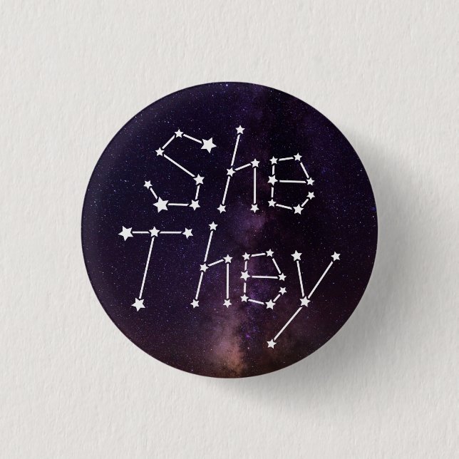She/They Galaxy Starry Night Sky Constellation Pro Button (Front)