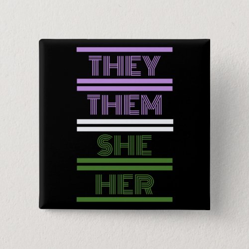 She  They Genderqueer pronoun pin 