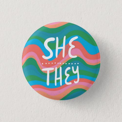 SHETHEY Pronouns Colorful Handletter Green Pink  Button