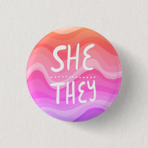 SHE/THEY Pronouns Colorful Handletter Orange Pink Button
