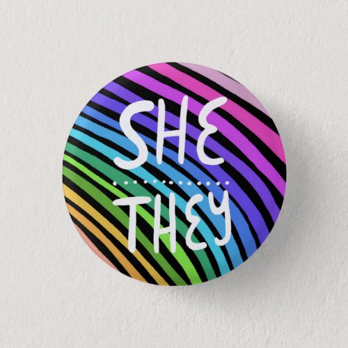SHETHEY Pronouns Colorful Handlettered Rainbow Button