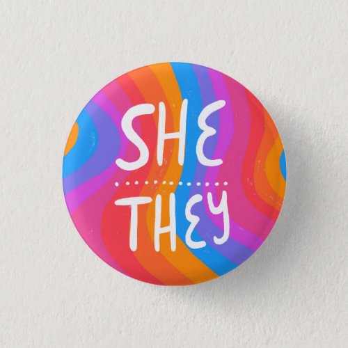 SHETHEY Pronouns Colorful Handlettered Stripes Button