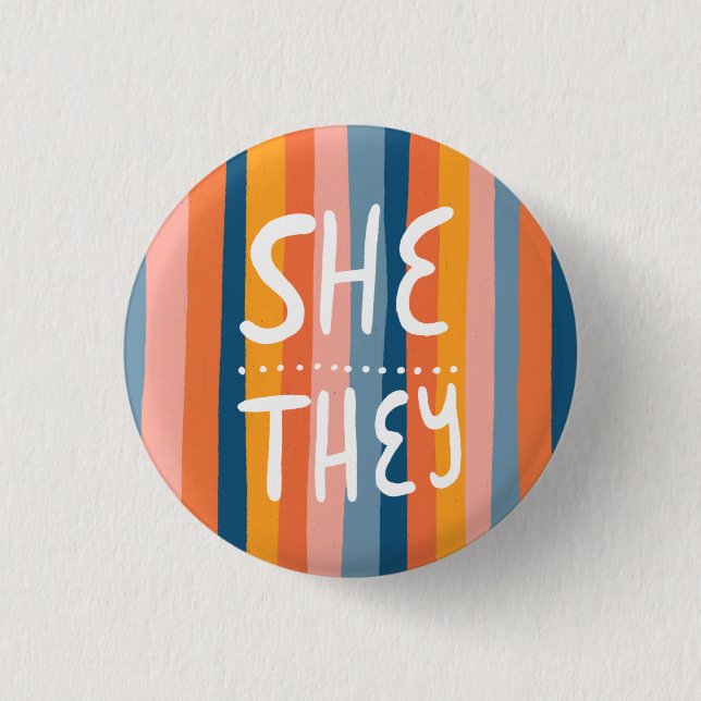 SHE/THEY Pronouns Colorful Handlettered Stripes Button (Front)