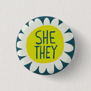 SHE / THEY Pronouns Flower Pride Handlettered Button