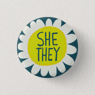 SHE / THEY Pronouns Flower Pride Handlettered  Button