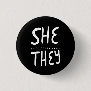 SHE/THEY Pronouns Pride Handlettered Minimal Button