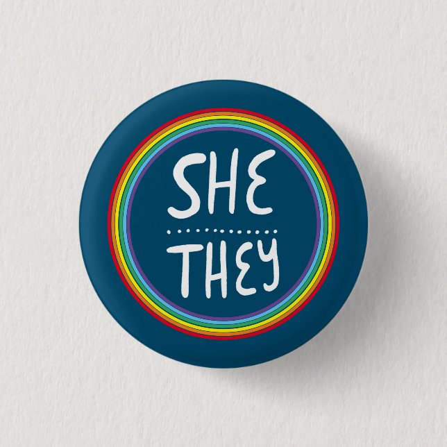 SHE/THEY Pronouns Rainbow Handlettered Minimal Button (Front)