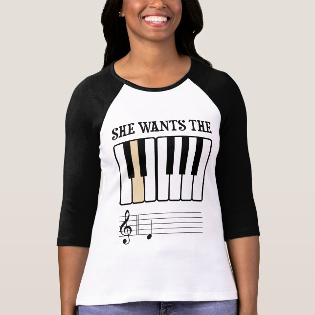 She Wants the D Piano Music T-Shirt (Front)