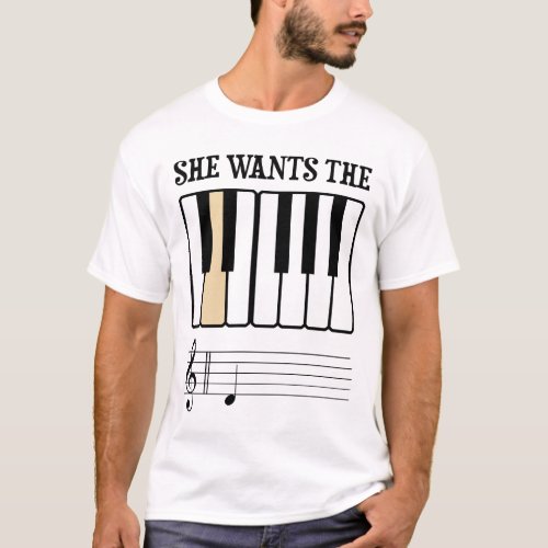 She Wants the D Piano Music T_Shirt