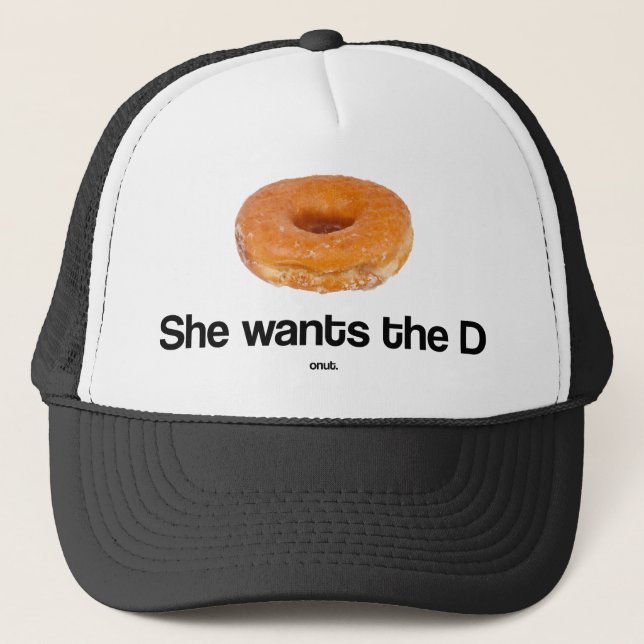 She Wants the Donut Trucker Hat (Front)