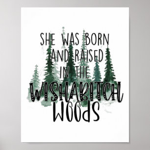 She Was Born And Raised In Wisha Woods Camper Poster