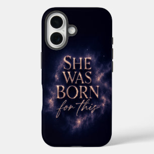 She Was Born For This - Dark Aesthetic Quote iPhone 16 Case