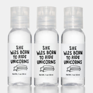 She Was Born To Ride Unicorns Hand Sanitizer