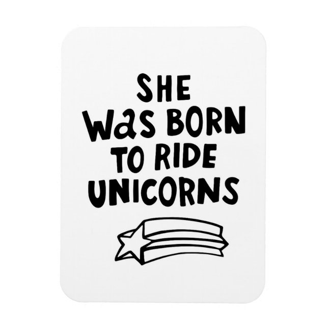 She Was Born To Ride Unicorns Magnet (Vertical)