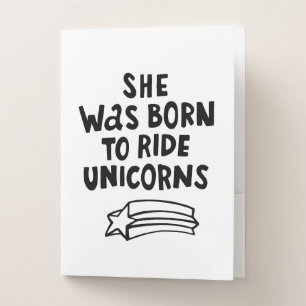 She Was Born To Ride Unicorns Pocket Folder