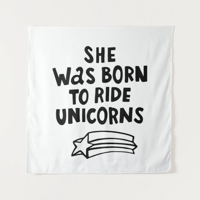 She Was Born To Ride Unicorns Tapestry (Front)