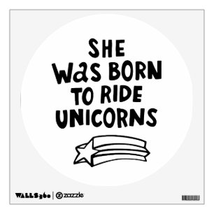 She Was Born To Ride Unicorns Wall Decal