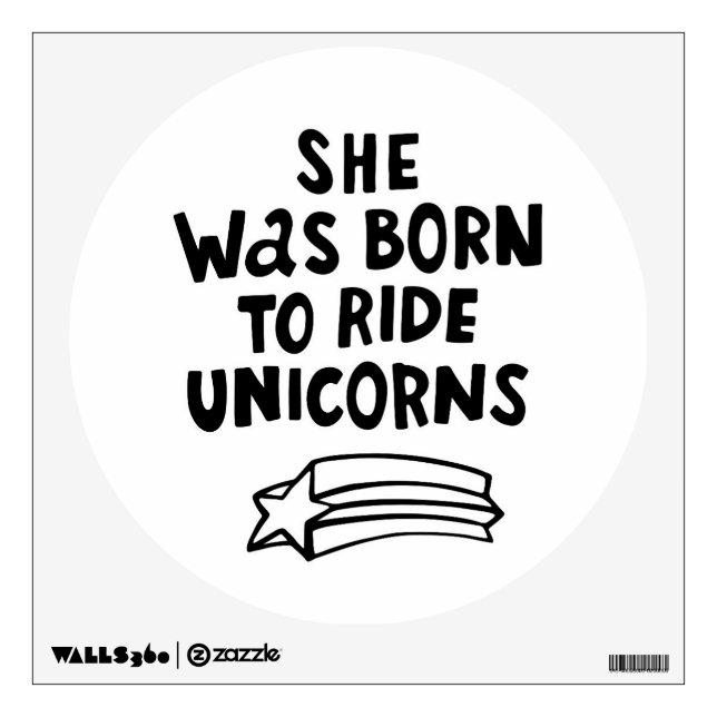 She Was Born To Ride Unicorns Wall Decal (Front)