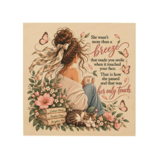 She Was More Than A Breeze Cozy Literary Quote Wood Wall Art