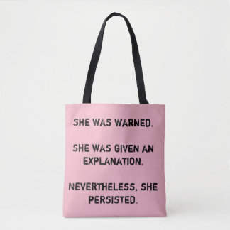She Was Warned Tote Bag