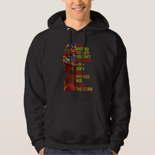 She Whispered Back I Am The Storm Black History Mo Hoodie