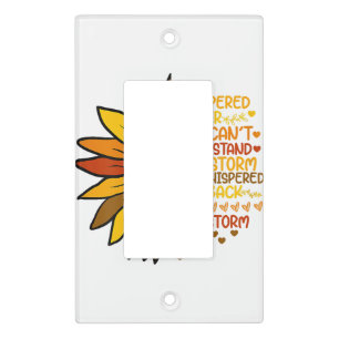 She Whispered Back I Am The Storm Funny Sunflower  Light Switch Cover