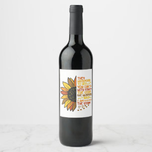 She Whispered Back I Am The Storm Funny Sunflower Wine Label