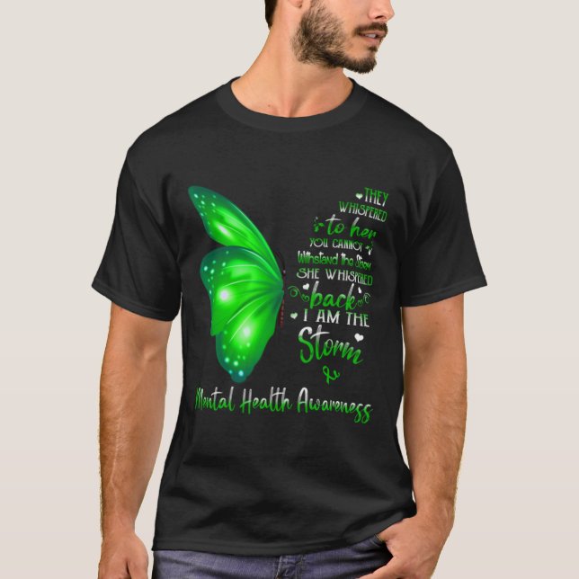 She Whispered Back I Am The Storm Mental Health Aw T-Shirt (Front)