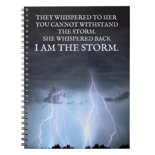She Whispered Back I Am The Storm Notebook
