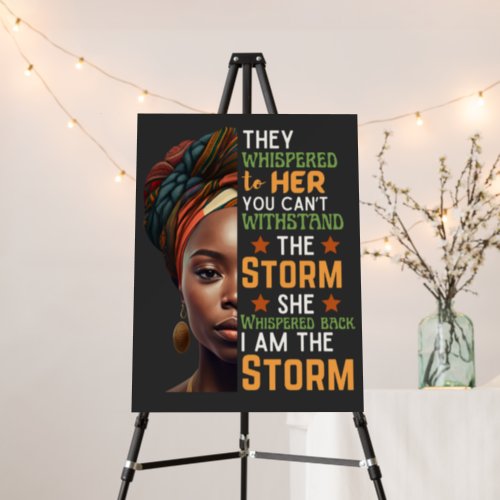 She Whispered Back I Am The Storm Strong Woman Foam Board