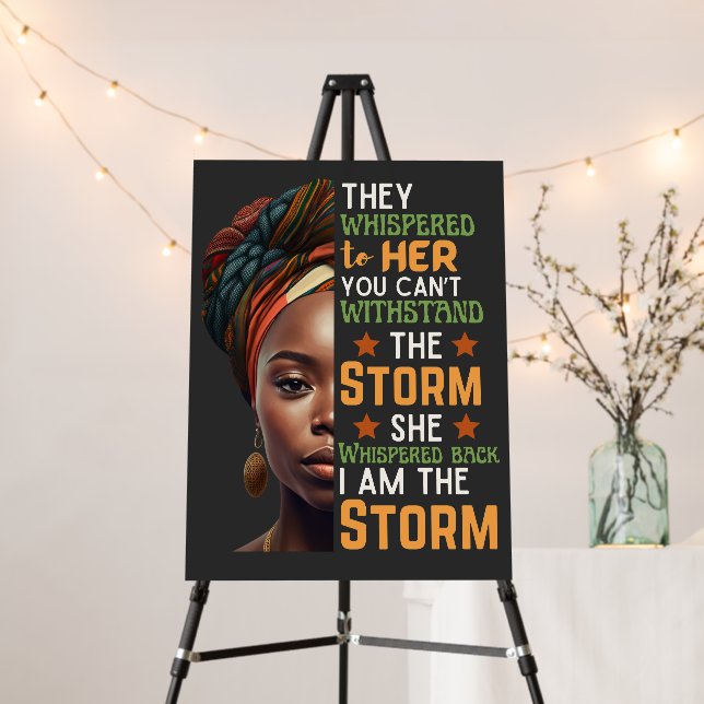 She Whispered Back I Am The Storm Strong Woman Foam Board (In Situ (Stand))
